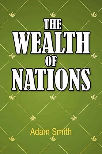 The Wealth of Nations by Adam Smith