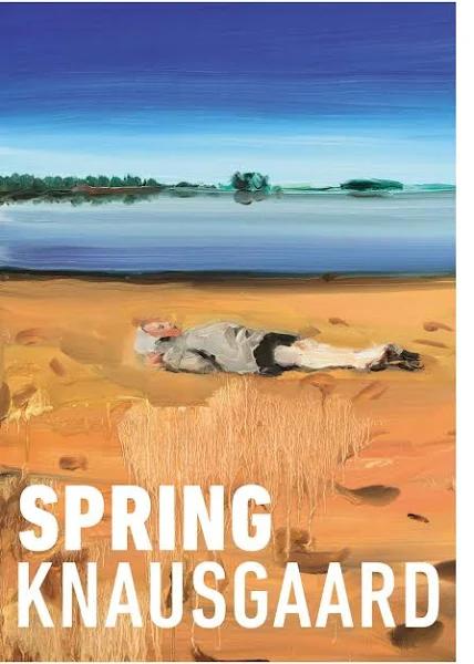 Spring by Karl Ove Knausgaard