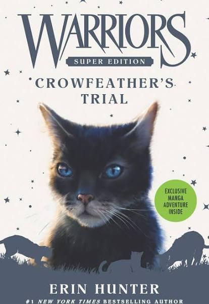 Warriors Super Edition: Crowfeather’s Trial [Book]