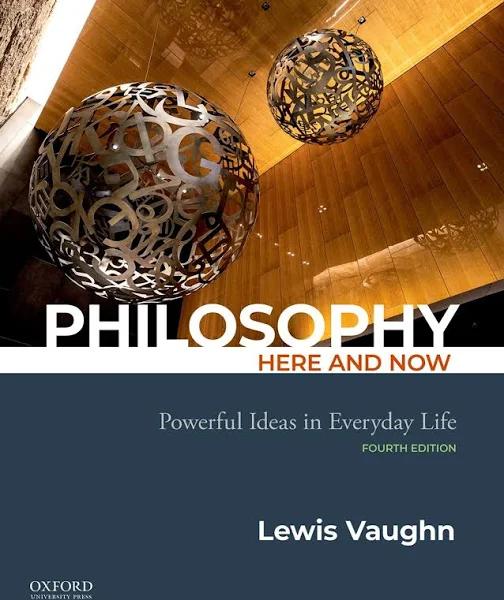 Philosophy Here and Now by Lewis Vaughn