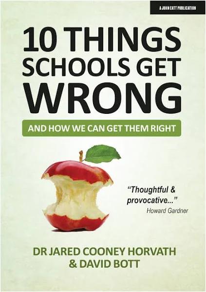 10 Things Schools Get Wrong (and How We Can Get Them Right)