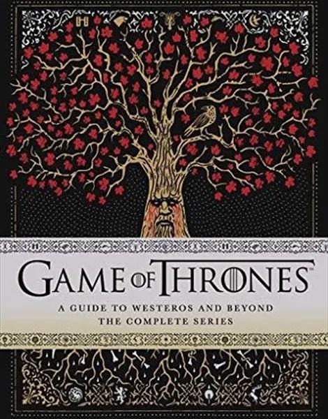 Game of Thrones A Guide to Westeros and Beyond by Myles McNutt