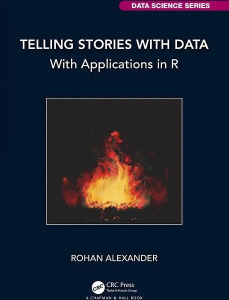 Telling Stories with Data by Rohan Alexander