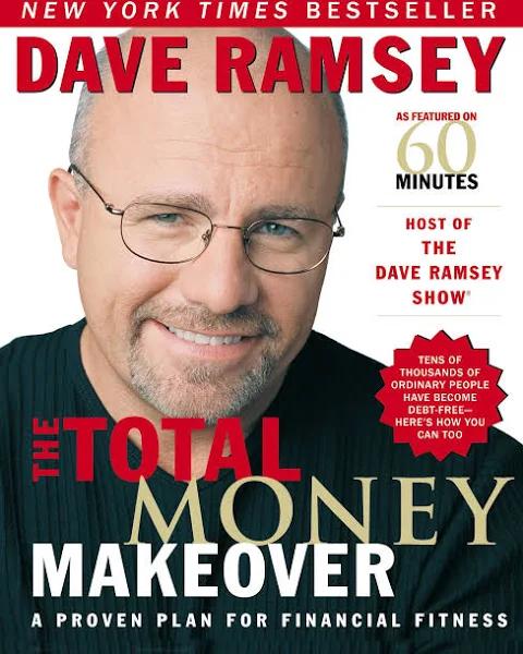 Total Money Makeover: A Proven Plan for Financial Fitness