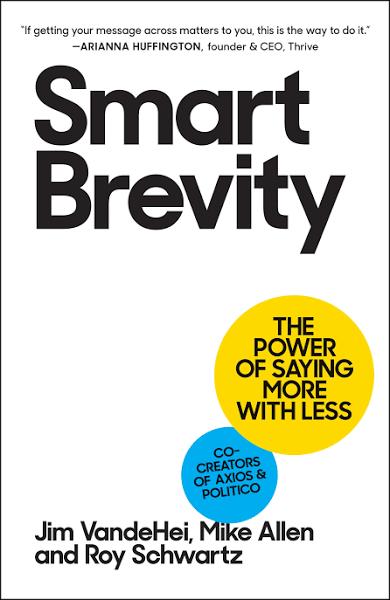 Smart Brevity by Jim VandeHei