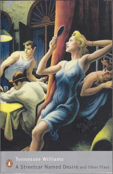 A Streetcar Named Desire and Other Plays by Tennessee Williams