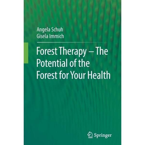 Forest Therapy - The Potential of The Forest For Your Health