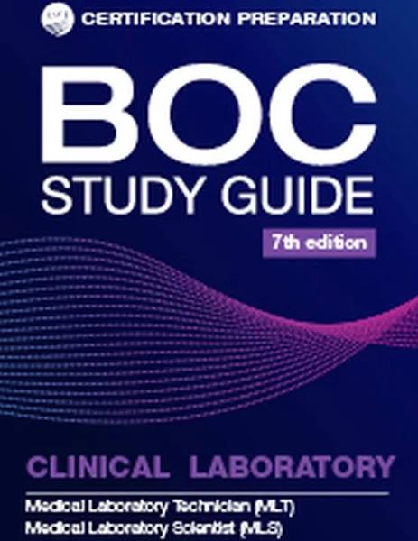 BOC Study Guide MLS-MLT Clinical Laboratory Examinations