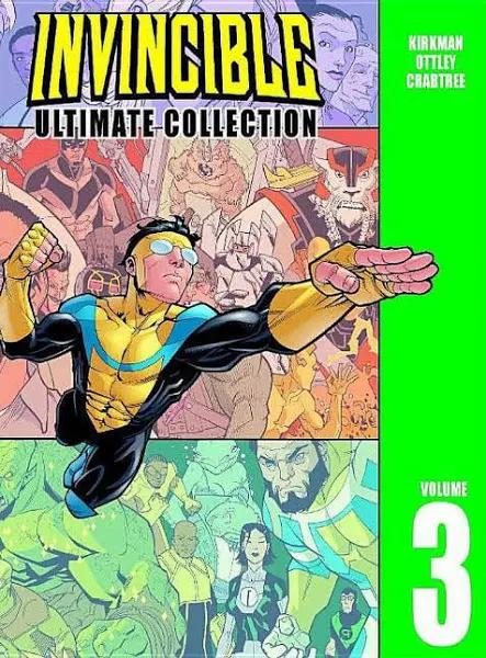 Invincible The Ultimate Collection Volume 3 by Robert Kirkman