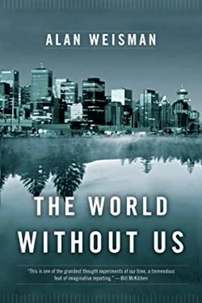 The World Without Us [Book]