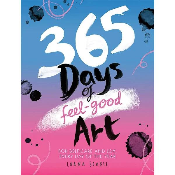 365 Days of Feel-Good Art by Lorna Scobie