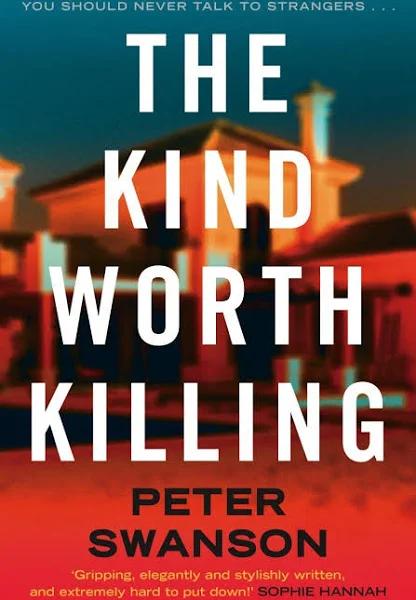 The Kind Worth Killing by Peter Swanson