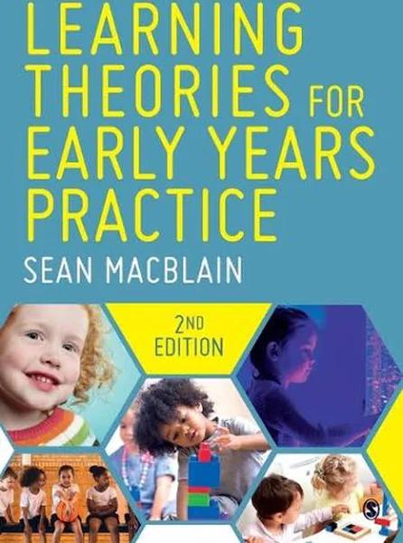 Learning Theories For Early Years Practice by Sean MacBlain