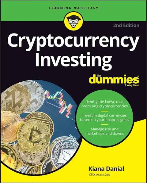 Cryptocurrency Investing For Dummies, 2nd Edition by Danial