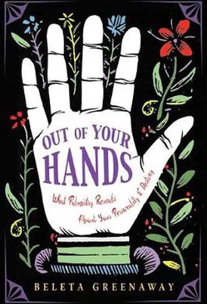 Out Of Your Hands By Beleta Greenaway