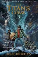 Percy Jackson and the Olympians, Book Three The Titan's Curse [Book]