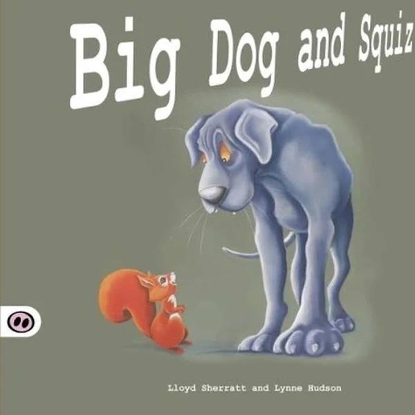 Big Dog and Squiz by Lloyd SHERRATT