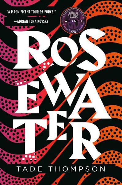 Rosewater (Wormwood Trilogy)