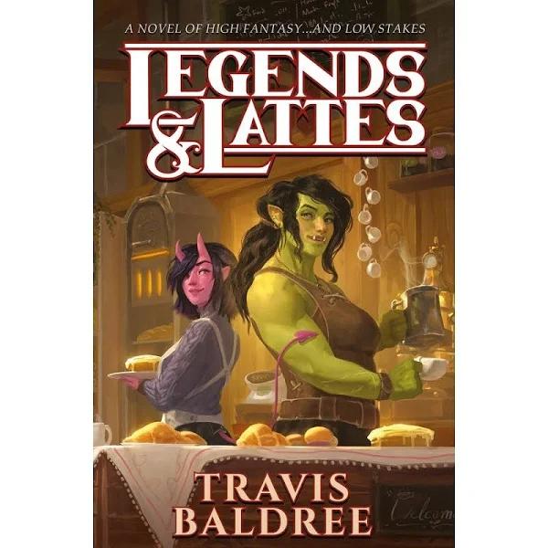 Legends & Lattes by Travis Baldree