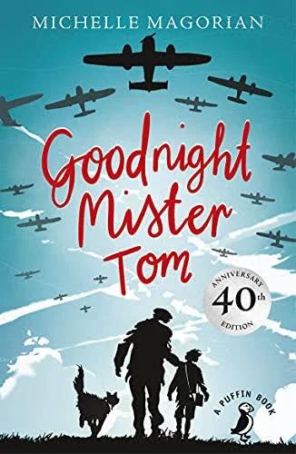 Goodnight Mister Tom (Puffin Modern Classics)