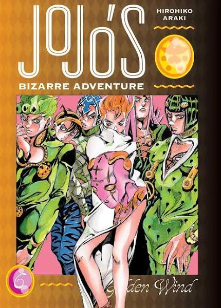 Jojo's Bizarre Adventure: Part 5 - Golden Wind, Vol. 6 by Hirohiko Araki