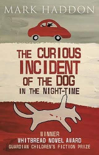 The Curious Incident of The Dog in The Night Time by Mark Haddon