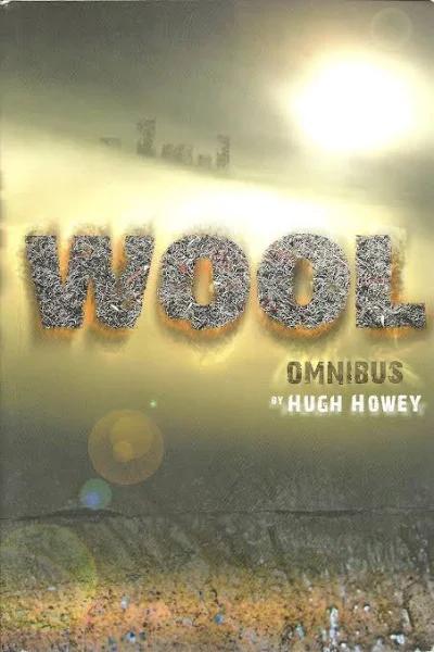 Wool Omnibus by Hugh Howey