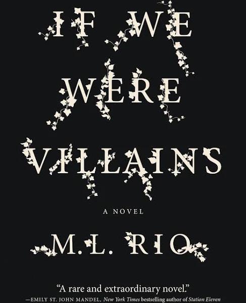 If We Were Villains by M L Rio