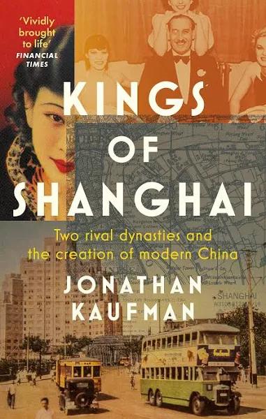 Kings of Shanghai by Jonathan Kaufman