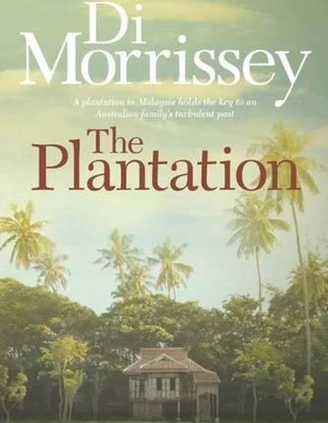 The Plantation by Di Morrissey