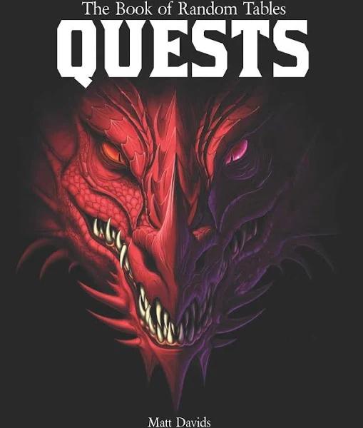 The Book of Random Tables: Quests: Adventure Ideas For Fantasy Tabletop Role-playing Games