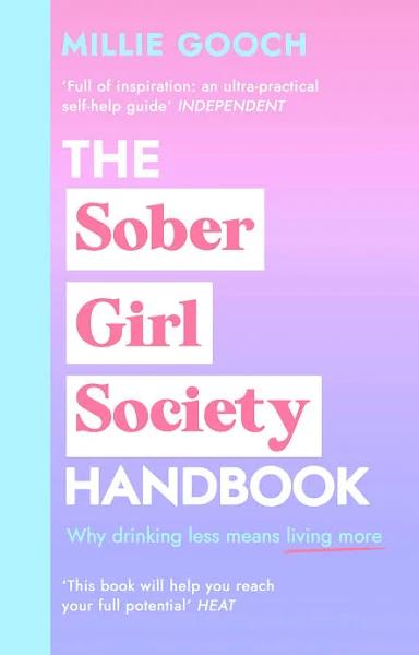 The Sober Girl Society Handbook by Millie Gooch