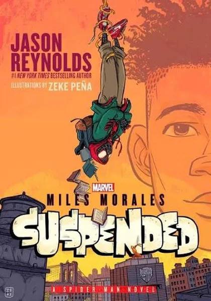 Miles Morales Suspended by Jason Reynolds