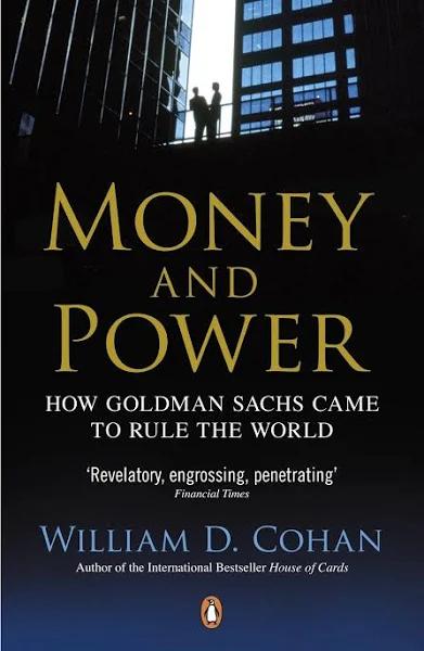 Money and Power by William D Cohan