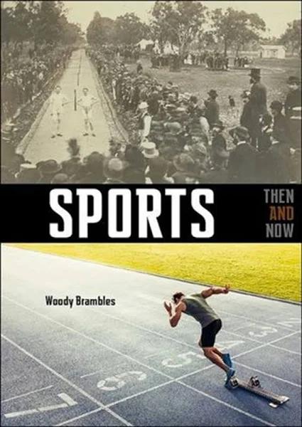 Sports - Then and Now