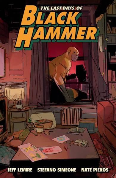 Last Days of Black Hammer: from The World of Black Hammer