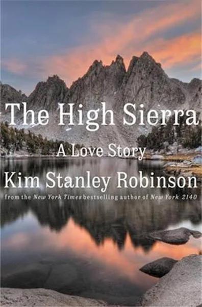 The High Sierra: A Love Story [Book]