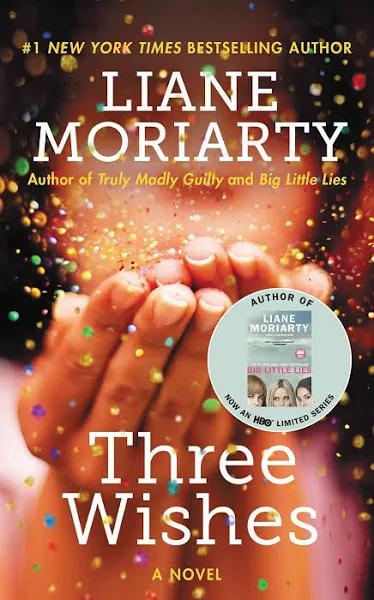 Three Wishes by Liane Moriarty