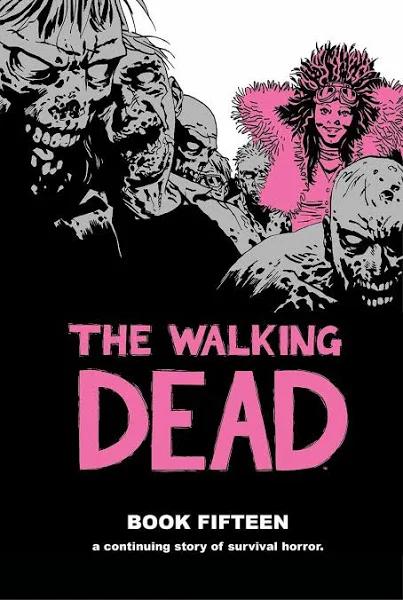 The Walking Dead Book 15