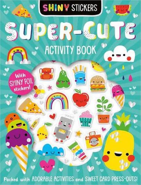 Shiny Stickers Super-Cute Activity Book by Patrick Bishop