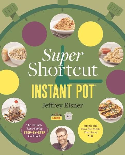 Super Shortcut Instant Pot