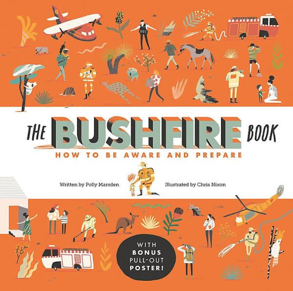 The Bushfire Book How to Be Aware and Prepare