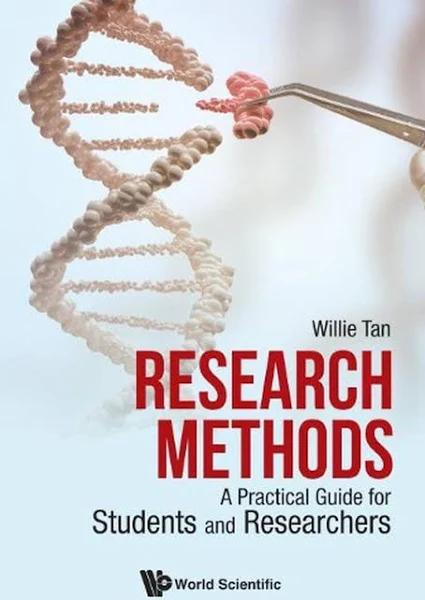 Research Methods: A Practical Guide For Students and Researchers