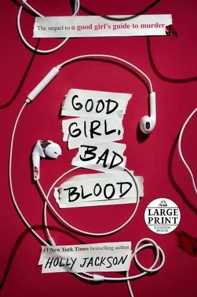 Good Girl, Bad Blood: The Sequel to A Good Girl's Guide to Murder [Book]