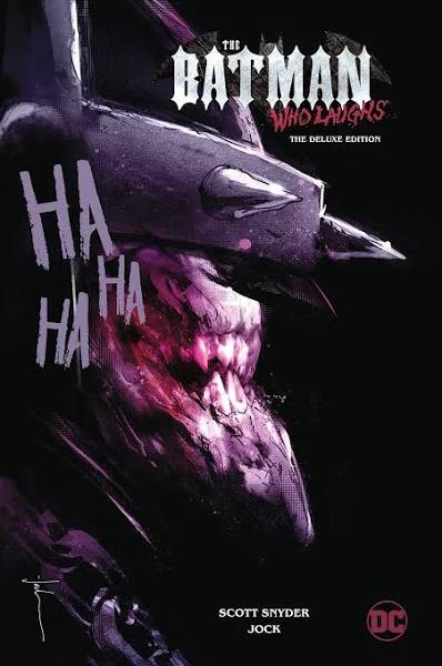 The Batman Who Laughs (Deluxe Edition) by Scott Snyder