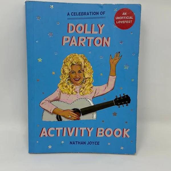 A Celebration of Dolly Parton The Activity Book by Nathan Joyce