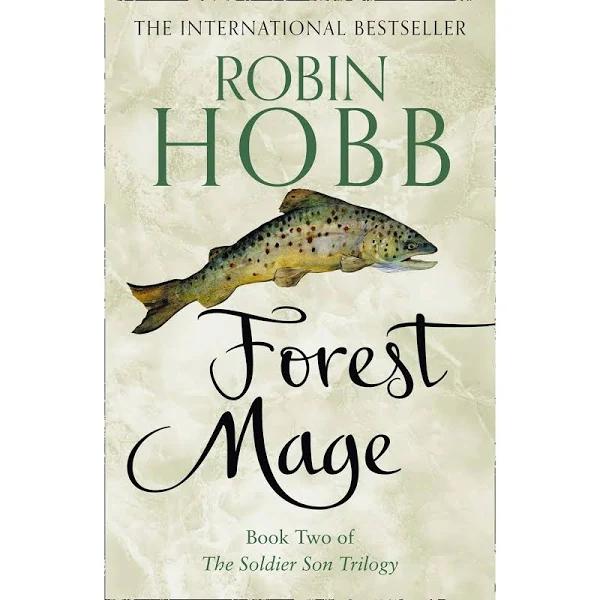 The Soldier Son : Forest Mage by Robin Hobb