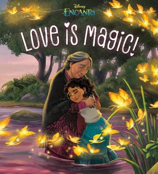 Love Is Magic! (Disney Encanto) [Book]