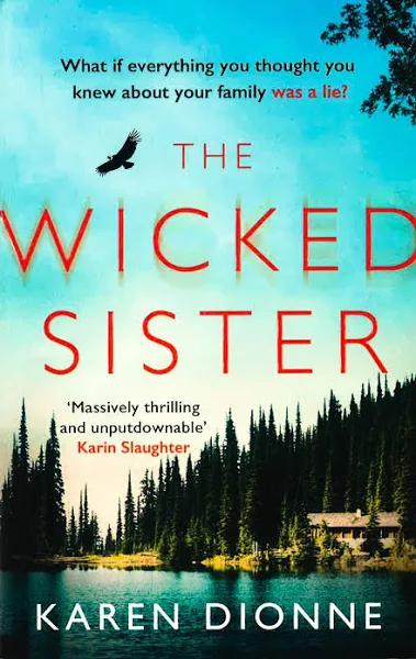 The Wicked Sister by Karen Dionne