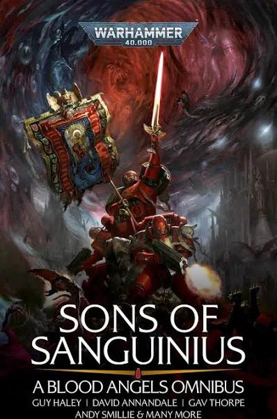 Sons of Sanguinius - A Blood Angels Omnibus